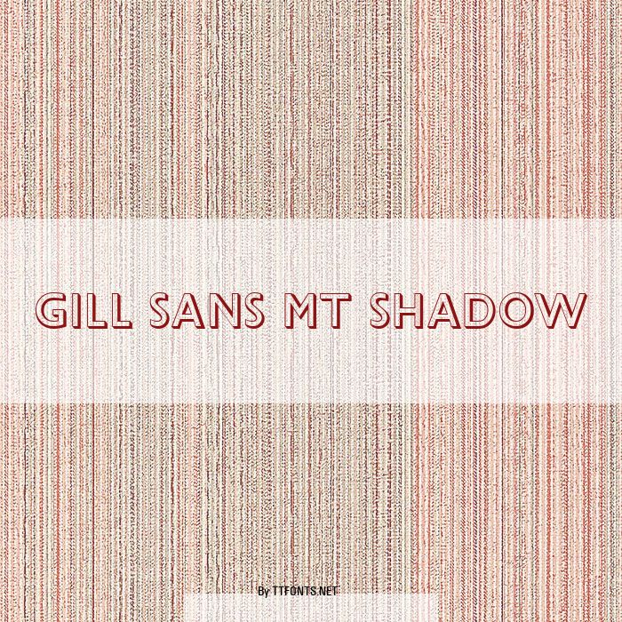Gill Sans MT Shadow example